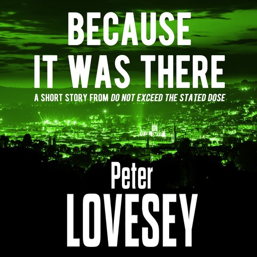 Because It Was There, Peter Lovesey
