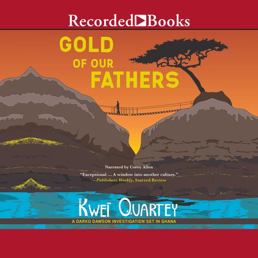Gold of Our Fathers, Kwei Quartey