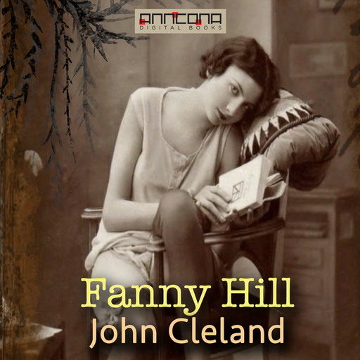 Fanny Hill: Memoirs of a Woman of Pleasure, John Cleland