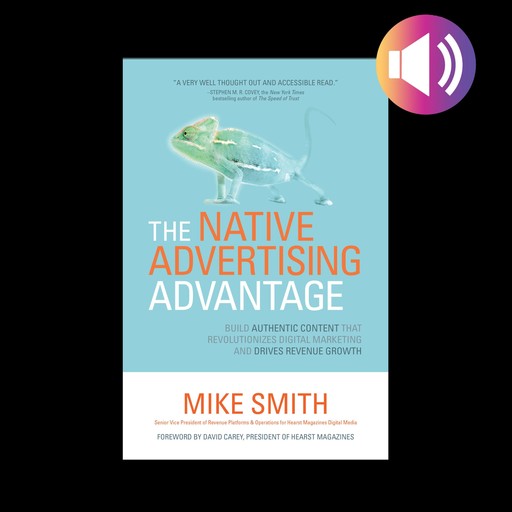 The Native Advertising Advantage, Mike Smith