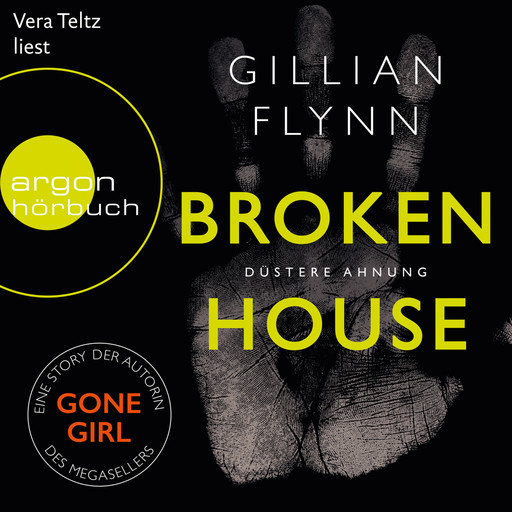 Broken House - Düstere Ahnung (Ungekürzt), Gillian Flynn