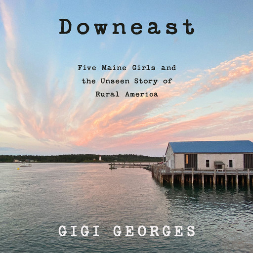 Downeast, Gigi Georges