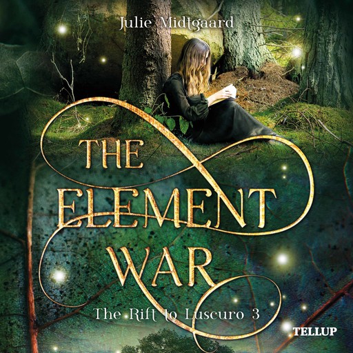 The Rift to Luscuro #3: The Element War, Julie Midtgaard