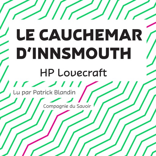 Le Cauchemar d'Innsmouth, Howard Phillips Lovecraft