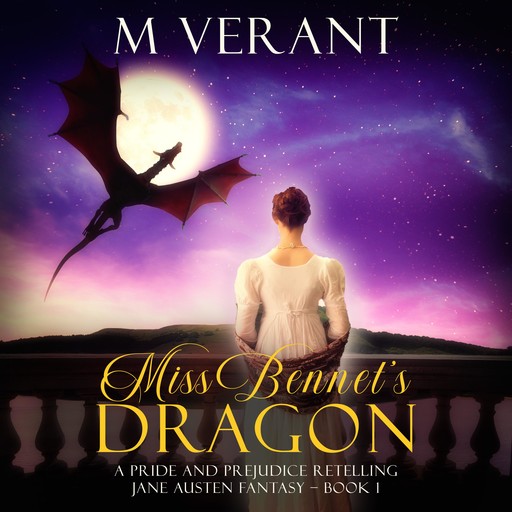 Miss Bennet’s Dragon, M Verant