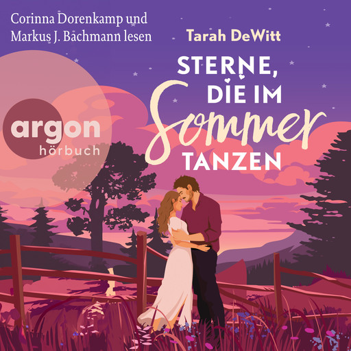 Sterne, die im Sommer tanzen (Ungekürzte Lesung), Tarah DeWitt