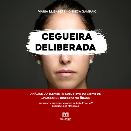Cegueira Deliberada, Maria Elisabete Fonseca Sampaio