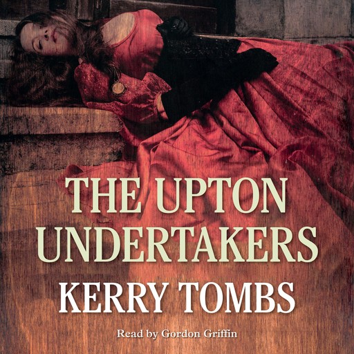 The Upton Undertakers, Kerry Tombs