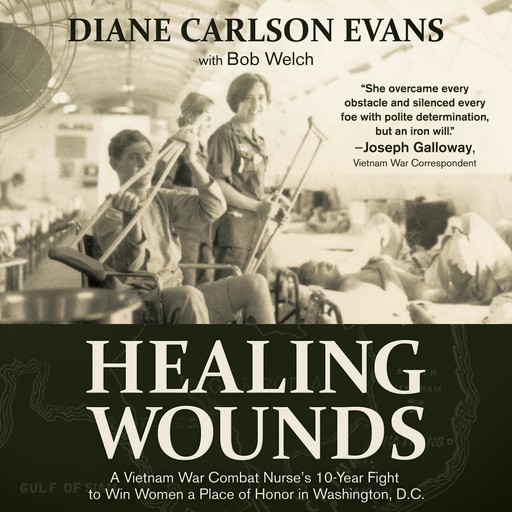 Healing Wounds, Bob Welch, Diane Carlson Evans