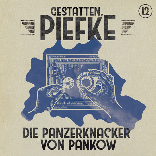 Gestatten, Piefke, Folge 12: Die Panzerknacker von Pankow, Silke Walter