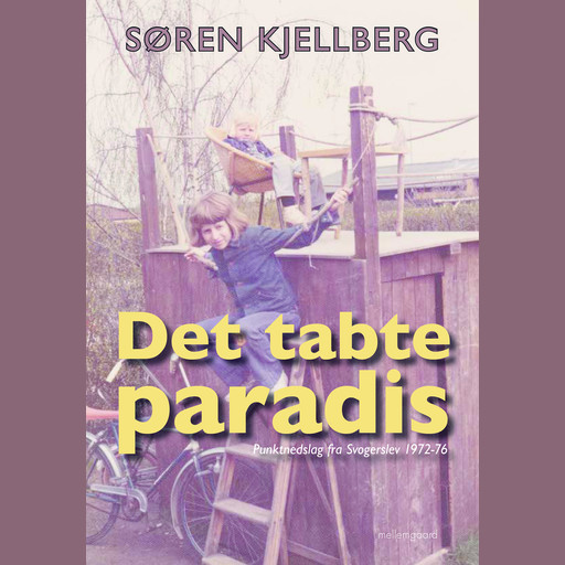 DET TABTE PARADIS - Punktnedslag fra Svogerslev 1972-76, Søren Kjellberg