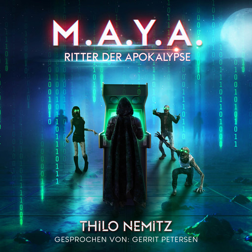 Ritter der Apokalypse - M.A.Y.A., Band 3 (ungekürzt), Thilo Nemitz