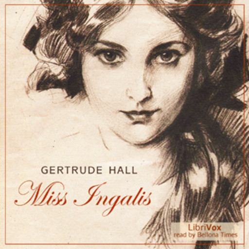 Miss Ingalis, Gertrude Hall