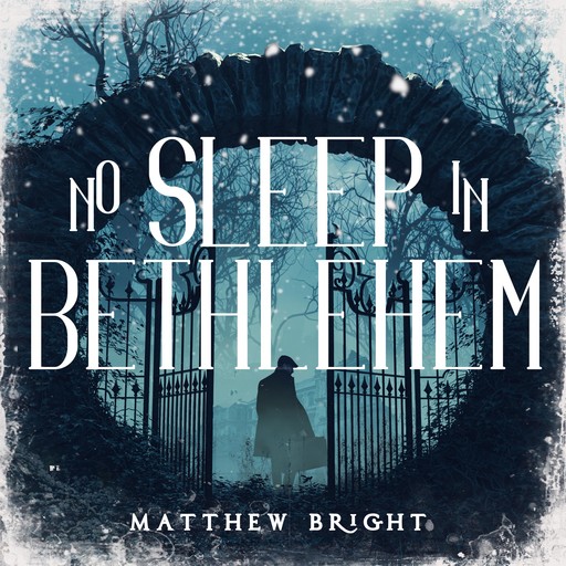 No Sleep In Bethlehem, Matthew Bright