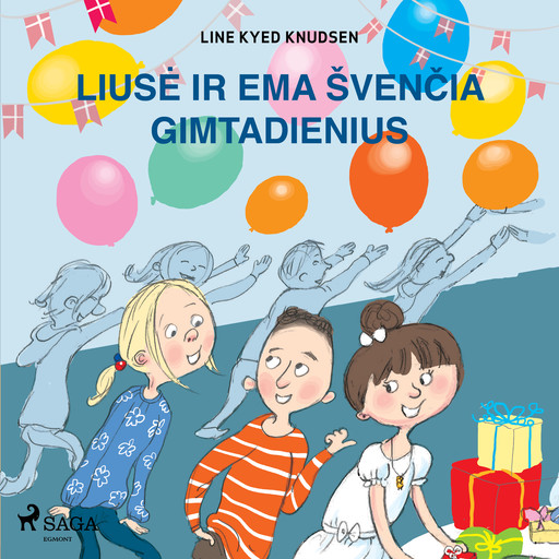 Liusė ir Ema švenčia gimtadienius, Line Kyed Knudsen