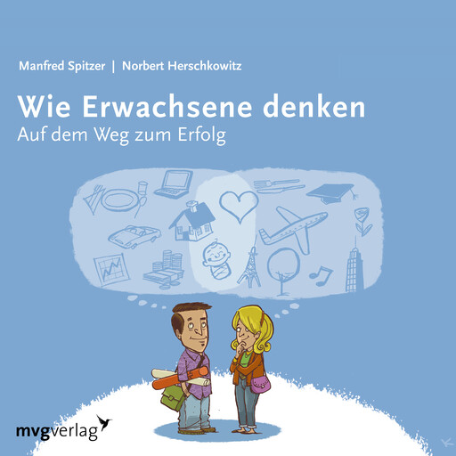 Wie Erwachsene denken I, Manfred Spitzer, Norbert Herschkowitz