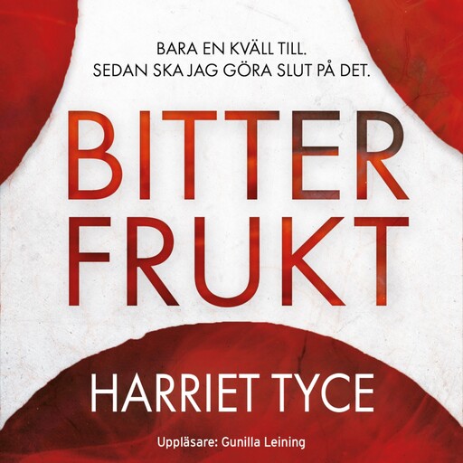 Bitter frukt, Harriet Tyce