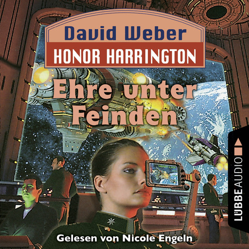 Ehre unter Feinden - Honor Harrington, Teil 6 (Ungekürzt), David Weber