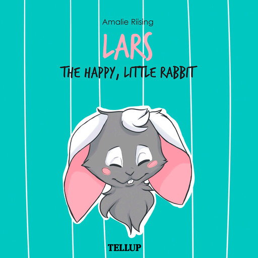 Lars the Happy, Little Rabbit, Amalie Riising