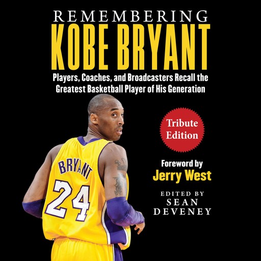 Remembering Kobe Bryant, Jerry West, Sean Deveney