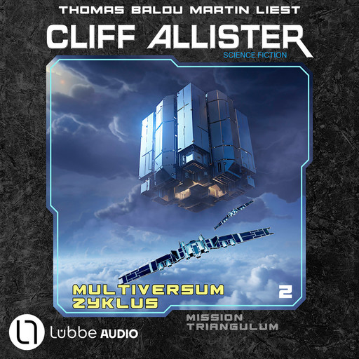 Mission Triangulum - Multiversum Zyklus, Teil 2 (Ungekürzt), Cliff Allister