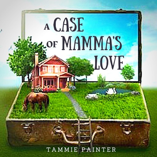 A Case of Mamma's Love, Tammie Painter
