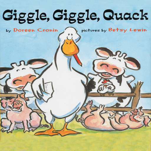 Giggle Giggle Quack, Doreen Cronin