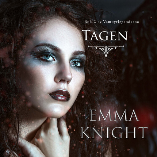 Tagen (Bok 2 av Vampyrlegenderna), Emma Knight