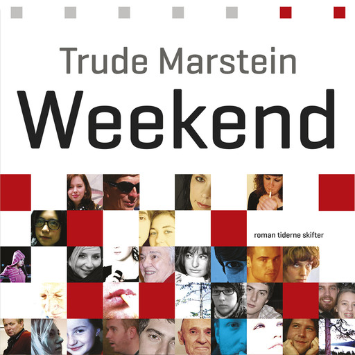 Weekend, Trude Marstein