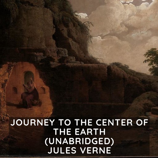 Journey to the Center of the Earth (Unabridged), Jules Verne