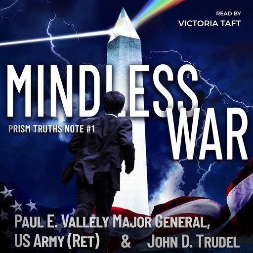 Mindless War, Paul Vallely, John Trudel, US Arm General, Retired