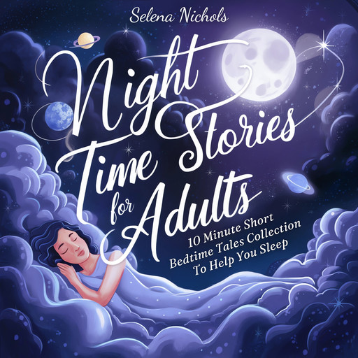 Night Time Stories For Adults, Selena Nichols