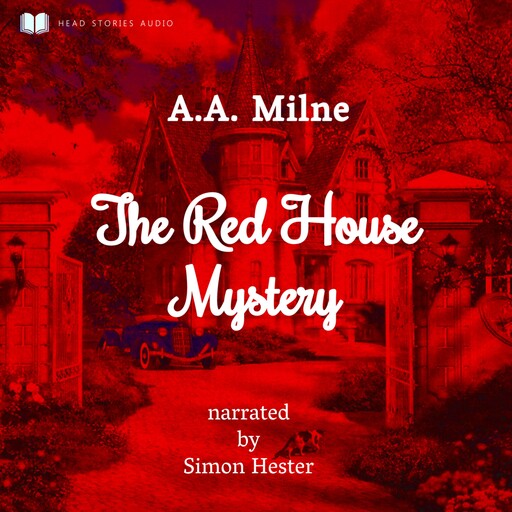 The Red House Mystery, A.A. Milne