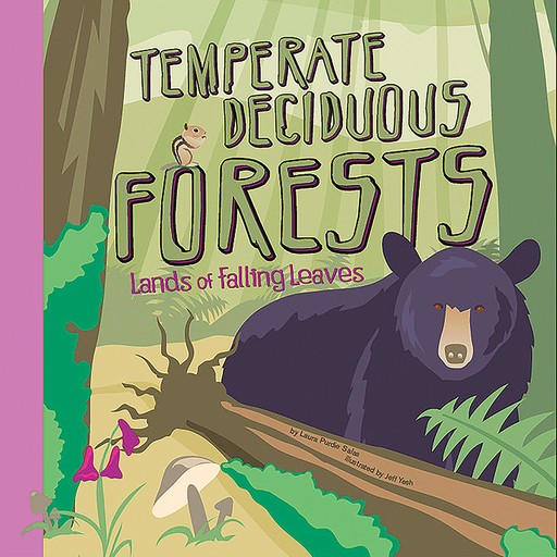 Temperate Deciduous Forests, Laura Purdie Salas
