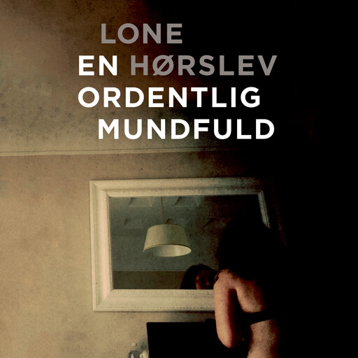 En ordentlig mundfuld, Lone Hørslev