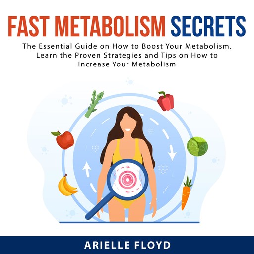 Fast Metabolism Secrets, Arielle Floyd