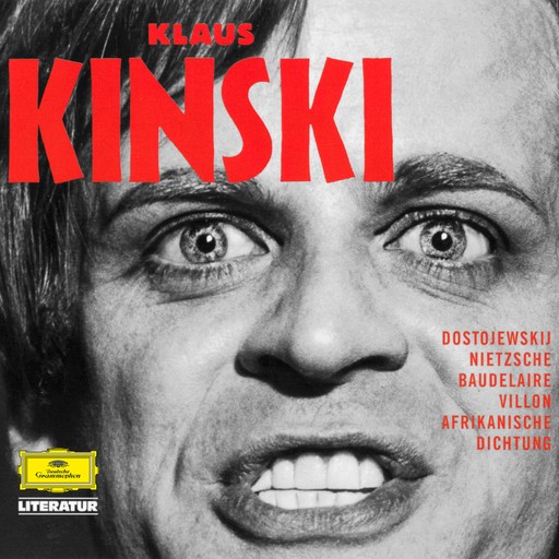 Klaus Kinski, Friedrich Nietzsche, Fjodor Michailowitsch Dostojewski, Juan Julio Arrascaeta, Basil Mcfarlane, Carry Thomas, Janheinz Jahn