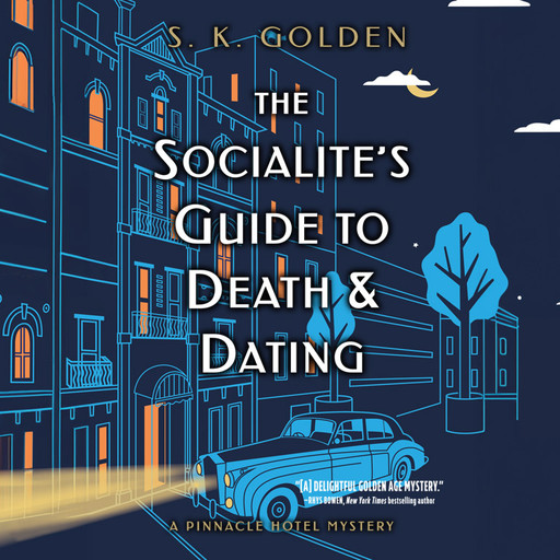 The Socialite's Guide to Death and Dating, S.K. Golden