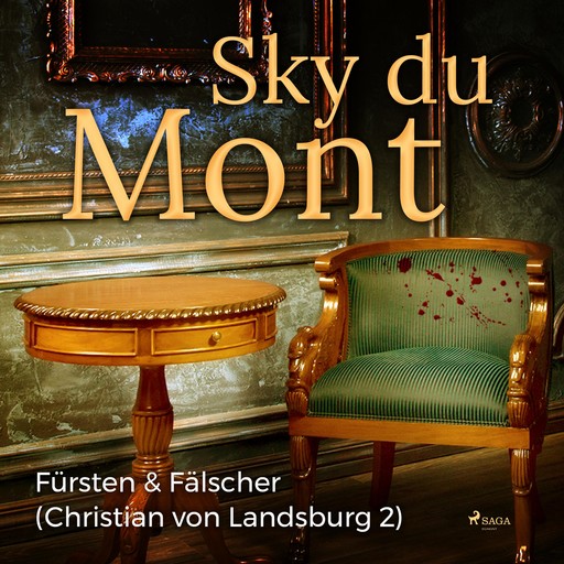 Fürsten & Fälscher - Christian von Landsburg 2 (Ungekürzt), Sky Du Mont