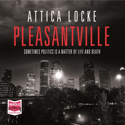 Pleasantville, Attica Locke