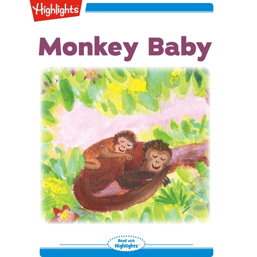 Monkey Baby, Nancy White Carlstrom