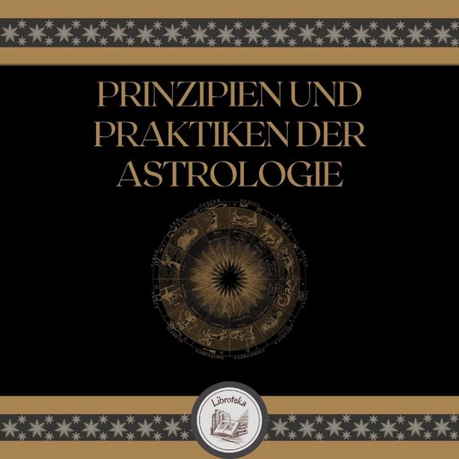 Prinzipien Und Praktiken Der Astrologie, LIBROTEKA