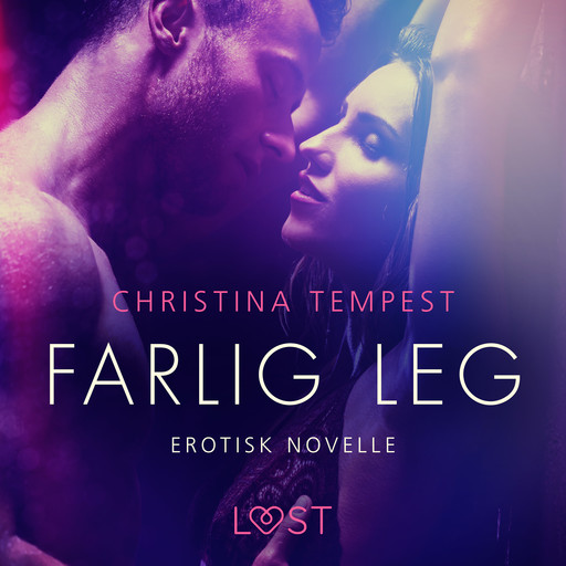 Farlig leg – erotisk novelle, Christina Tempest