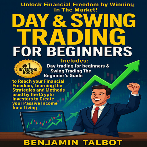 DAY & SWING TRADING FOR BEGINNERS, Benjamin Talbot