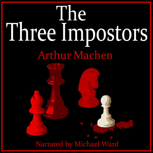 The Three Impostors, Arthur Machen