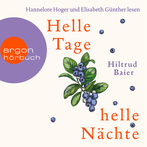 Helle Tage, helle Nächte (Gekürzte Lesung), Hiltrud Baier