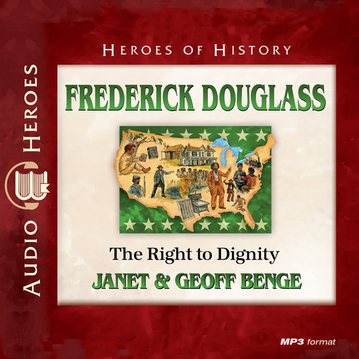 Frederick Douglass, Janet Benge, Geoff Benge