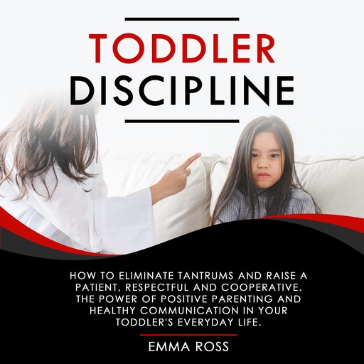 Toddler Discipline, Emma Ross