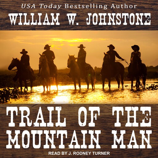 Trail of the Mountain Man, William Johnstone