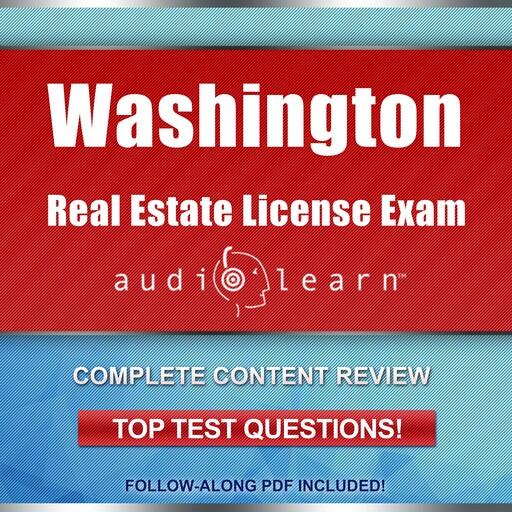 Washington Real Estate License Exam AudioLearn, AudioLearn Content Team